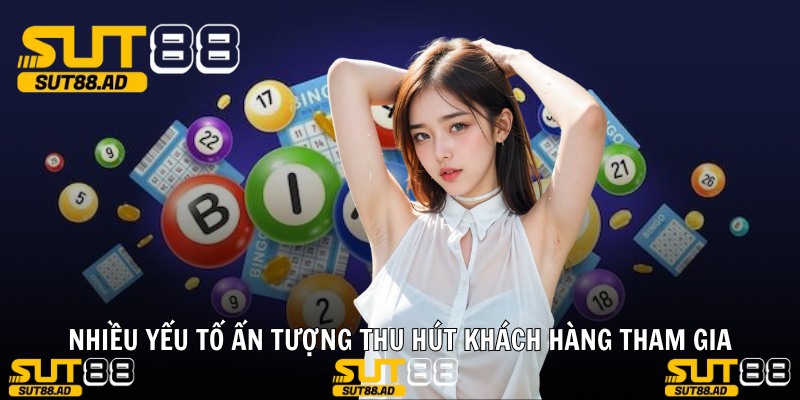 Nhiều yếu tố ấn tượng thu hút khách hàng tham gia